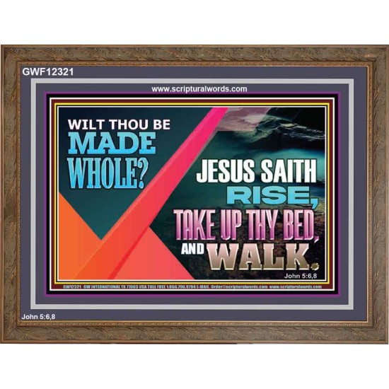 JESUS SAITH RISE TAKE UP THY BED AND WALK  Unique Scriptural Wooden Frame  GWF12321  