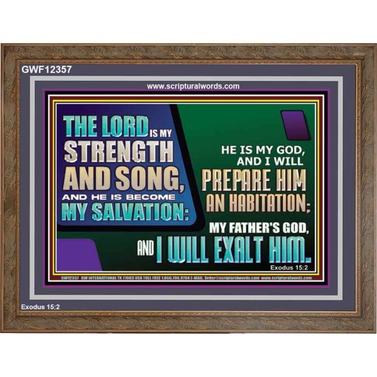 THE LORD IS MY STRENGTH AND SONG AND I WILL EXALT HIM  Children Room Wall Wooden Frame  GWF12357  