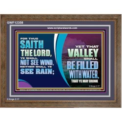 VALLEY SHALL BE FILLED WITH WATER THAT YE MAY DRINK  Sanctuary Wall Wooden Frame  GWF12358  "45X33"