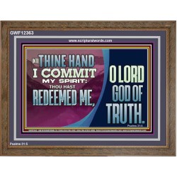REDEEMED ME O LORD GOD OF TRUTH  Righteous Living Christian Picture  GWF12363  "45X33"