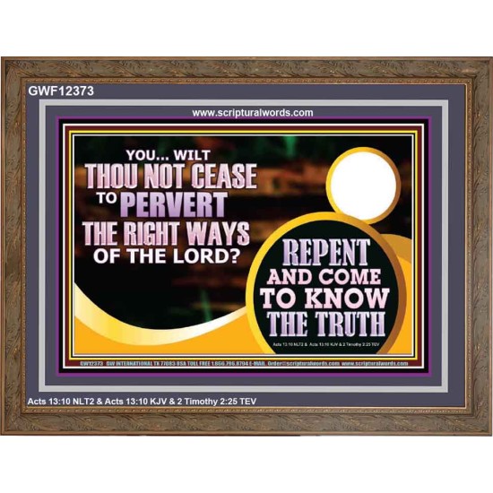 REPENT AND COME TO KNOW THE TRUTH  Eternal Power Wooden Frame  GWF12373  