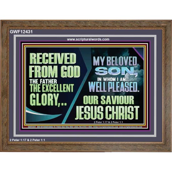 MY BELOVED SON IN WHOM I AM WELL PLEASED OUR SAVIOUR JESUS CHRIST  Eternal Power Wooden Frame  GWF12431  