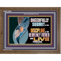 CHEERFULLY SUBMIT TO THE DISCIPLINE OF OUR HEAVENLY FATHER  Scripture Wall Art  GWF12691  "45X33"