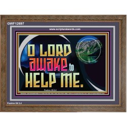 O LORD AWAKE TO HELP ME  Scriptures Décor Wall Art  GWF12697  "45X33"