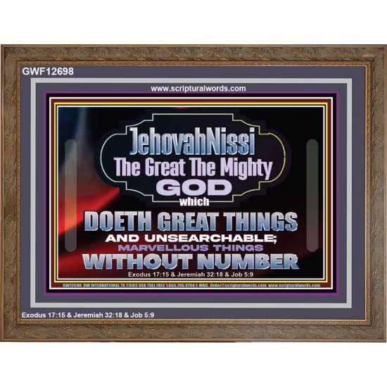 JEHOVAH NISSI THE GREAT THE MIGHTY GOD  Scriptural Décor Wooden Frame  GWF12698  