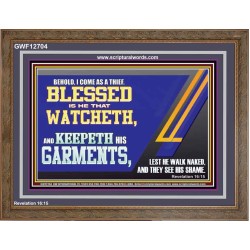 BLESSED IS HE THAT WATCHETH AND KEEPETH HIS GARMENTS  Bible Verse Wooden Frame  GWF12704  "45X33"