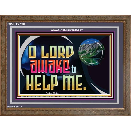 O LORD AWAKE TO HELP ME  Christian Quote Wooden Frame  GWF12718  