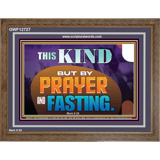 THIS KIND BUT BY PRAYER AND FASTING  Biblical Paintings  GWF12727  