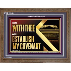 WITH THEE WILL I ESTABLISH MY COVENANT  Bible Verse Wall Art  GWF12953  