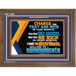 DO GOOD AND BE RICH IN GOOD WORKS  Religious Wall Art   GWF12980  "45X33"