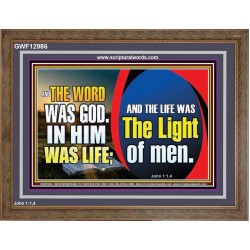 THE WORD WAS GOD IN HIM WAS LIFE THE LIGHT OF MEN  Unique Power Bible Picture  GWF12986  "45X33"