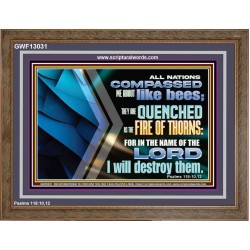 QUENCHED AS THE FIRE OF THORNS IN THE NAME OF THE LORD  Unique Power Bible Wooden Frame  GWF13031  "45X33"