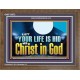 LET YOUR LIFE IS HID WITH CHRIST IN GOD  Church Office Wooden Frame  GWF13072  