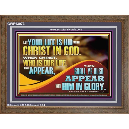 WHEN CHRIST WHO IS OUR LIFE SHALL APPEAR  Children Room Wall Wooden Frame  GWF13073  