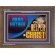 ABBA FATHER OUR HELPER IN CHRIST  Religious Wall Art   GWF13097  