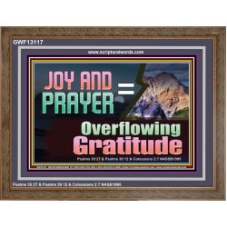 JOY AND PRAYER BRINGS OVERFLOWING GRATITUDE  Bible Verse Wall Art  GWF13117  "45X33"