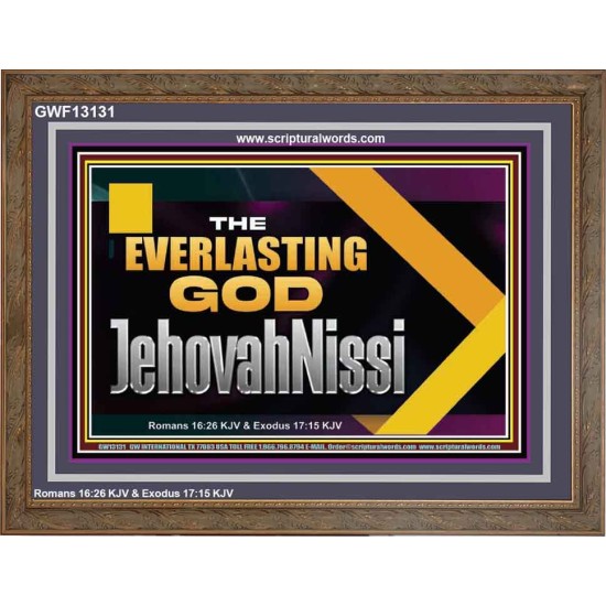 THE EVERLASTING GOD JEHOVAHNISSI  Contemporary Christian Art Wooden Frame  GWF13131  
