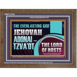 THE EVERLASTING GOD JEHOVAH ADONAI  TZVAOT THE LORD OF HOSTS  Contemporary Christian Print  GWF13133  "45X33"