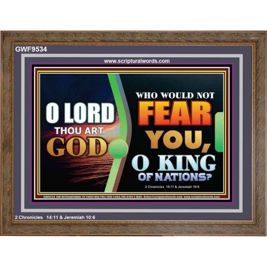 O KING OF NATIONS  Righteous Living Christian Wooden Frame  GWF9534  