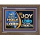 THIS DAY IS HOLY THE JOY OF THE LORD SHALL BE YOUR STRENGTH  Ultimate Power Wooden Frame  GWF9542  