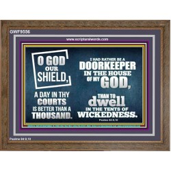 BETTER TO BE DOORKEEPER IN THE HOUSE OF GOD THAN IN THE TENTS OF WICKEDNESS  Unique Scriptural Picture  GWF9556  "45X33"