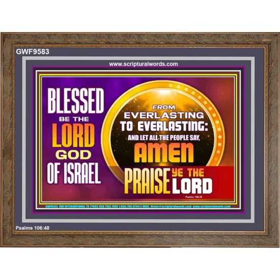 FROM EVERLASTING TO EVERLASTING  Unique Scriptural Wooden Frame  GWF9583  