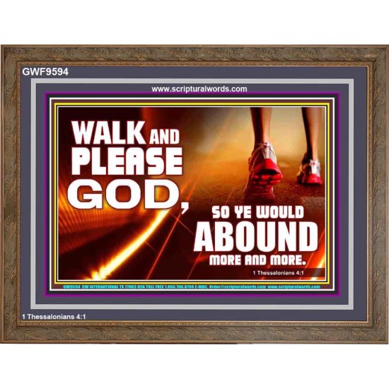 WALK AND PLEASE GOD  Scripture Art Wooden Frame  GWF9594  