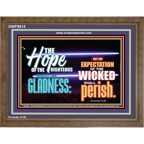 THE HOPE OF RIGHTEOUS IS GLADNESS  Scriptures Wall Art  GWF9914  