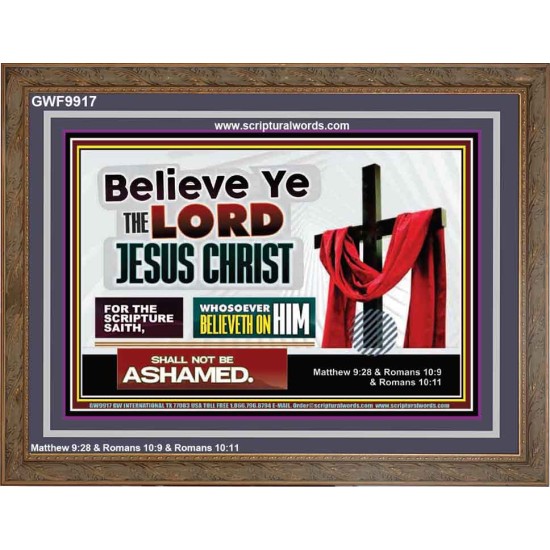 WHOSOEVER BELIEVETH ON HIM SHALL NOT BE ASHAMED  Contemporary Christian Wall Art  GWF9917  