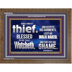 BLESSED IS HE THAT IS WATCHING AND KEEP HIS GARMENTS  Scripture Art Prints Wooden Frame  GWF9919  "45X33"
