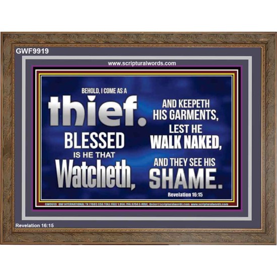BLESSED IS HE THAT IS WATCHING AND KEEP HIS GARMENTS  Scripture Art Prints Wooden Frame  GWF9919  