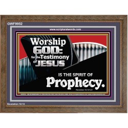 JESUS CHRIST THE SPIRIT OF PROPHESY  Encouraging Bible Verses Wooden Frame  GWF9952  "45X33"