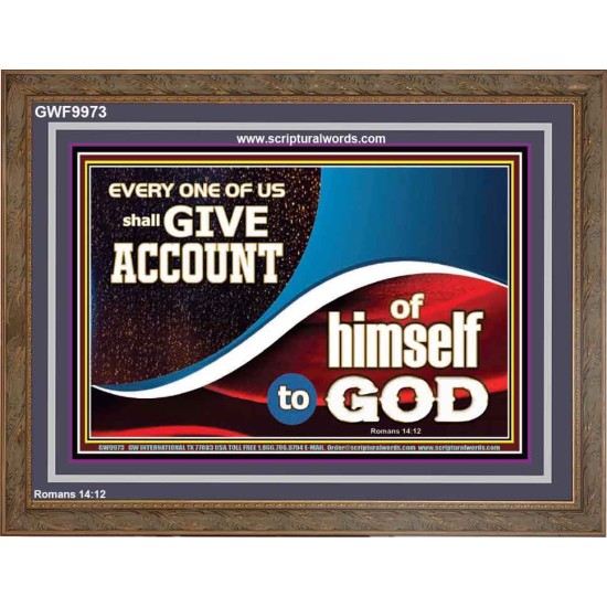 WE SHALL ALL GIVE ACCOUNT TO GOD  Scripture Art Prints Wooden Frame  GWF9973  