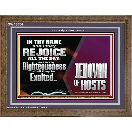 EXALTED IN THY RIGHTEOUSNESS  Bible Verse Wooden Frame  GWF9984  