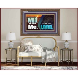 WAIT YE UPON ME SAITH THE LORD  Custom Biblical Paintings  GWF10305  "45X33"