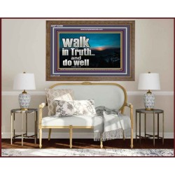 WALK IN TRUTH AND DO WELL  Custom Christian Wall Art  GWF10308  "45X33"