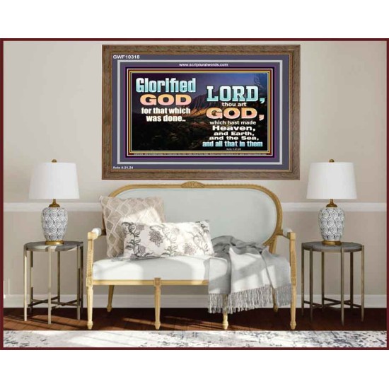 GLORIFIED GOD FOR WHAT HE HAS DONE  Unique Bible Verse Wooden Frame  GWF10318  