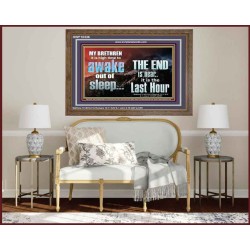 BRETHREN AWAKE OUT OF SLEEP THE END IS NEAR  Bible Verse Wooden Frame Art  GWF10336  "45X33"