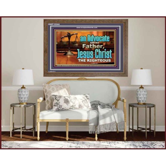 CHRIST JESUS OUR ADVOCATE WITH THE FATHER  Bible Verse for Home Wooden Frame  GWF10344  