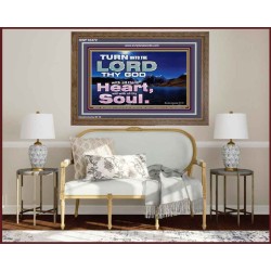 TURN UNTO THE LORD WITH ALL THINE HEART  Unique Scriptural Wooden Frame  GWF10372  "45X33"