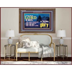 I WILL FILL THIS HOUSE WITH GLORY  Righteous Living Christian Wooden Frame  GWF10420  "45X33"