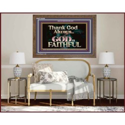 THANK GOD ALWAYS GOD IS FAITHFUL  Scriptures Wall Art  GWF10435  "45X33"