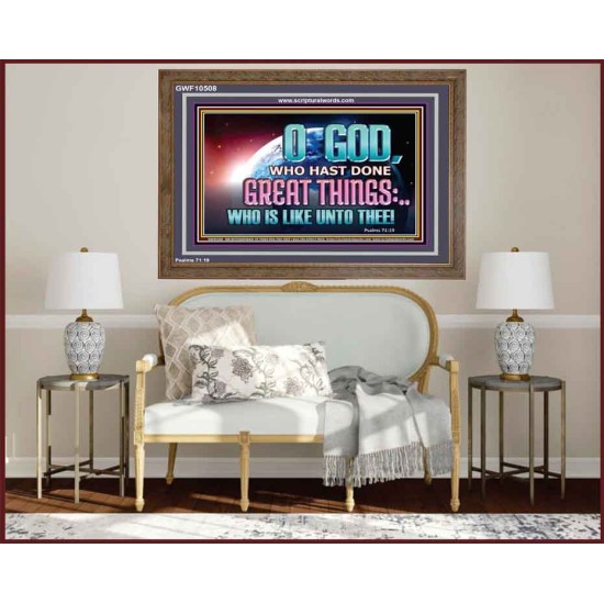 O GOD WHO HAS DONE GREAT THINGS  Scripture Art Wooden Frame  GWF10508  
