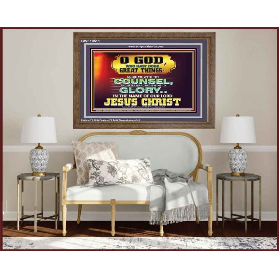 GUIDE ME THY COUNSEL GREAT AND MIGHTY GOD  Biblical Art Wooden Frame  GWF10511  