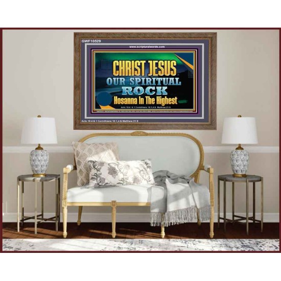 CHRIST JESUS OUR ROCK HOSANNA IN THE HIGHEST  Ultimate Inspirational Wall Art Wooden Frame  GWF10529  