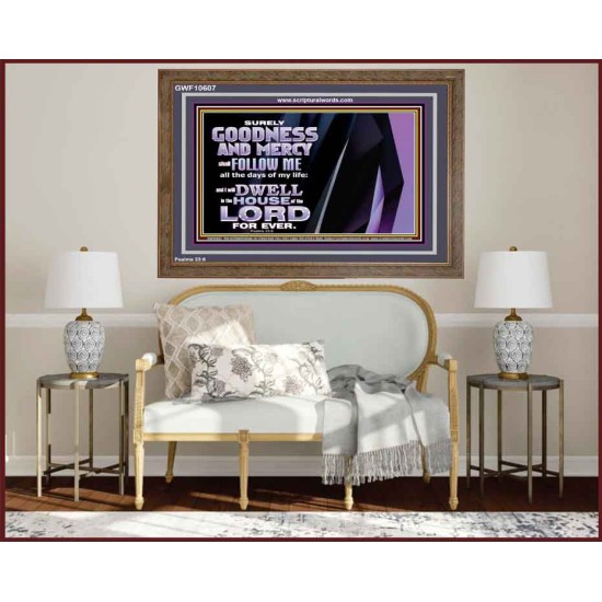 SURELY GOODNESS AND MERCY SHALL FOLLOW ME  Custom Wall Scripture Art  GWF10607  