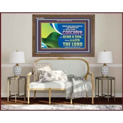 BEHOLD NOW THOU SHALL CONCEIVE  Custom Christian Artwork Wooden Frame  GWF10610  "45X33"
