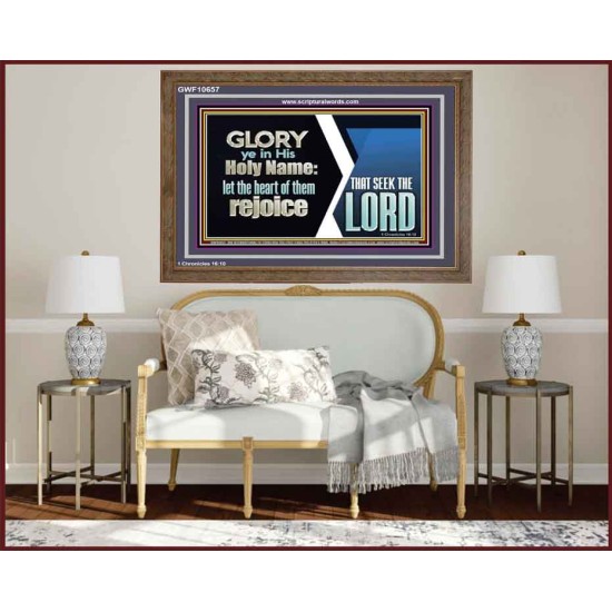 THE HEART OF THEM THAT SEEK THE LORD REJOICE  Righteous Living Christian Wooden Frame  GWF10657  