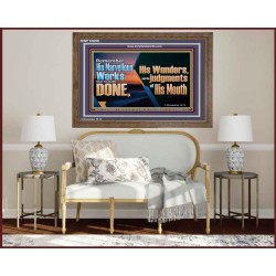 REMEMBER HIS WONDERS AND THE JUDGMENTS OF HIS MOUTH  Church Wooden Frame  GWF10659  "45X33"