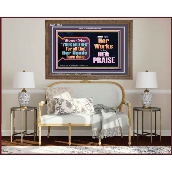HONOR HER YOUR MOTHER   Eternal Power Wooden Frame  GWF10694  